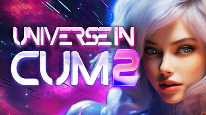 Universe in Cum 2 💦 🌎 Free Download