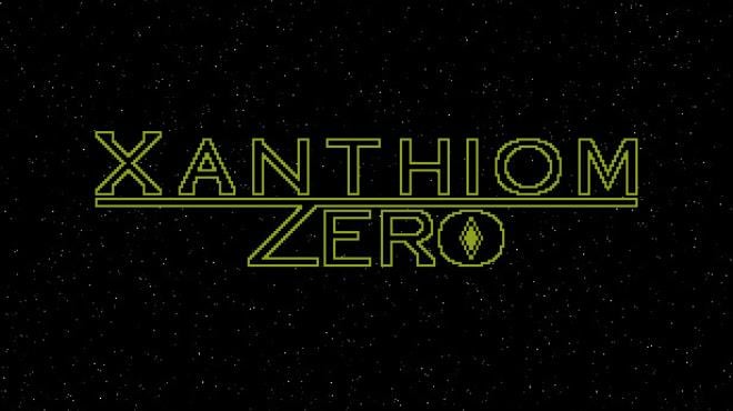 Xanthiom Zero Free Download