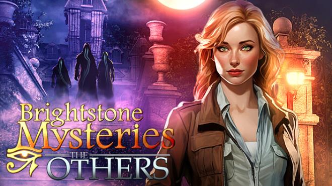 Brightstone Mysteries: The Others Free Download