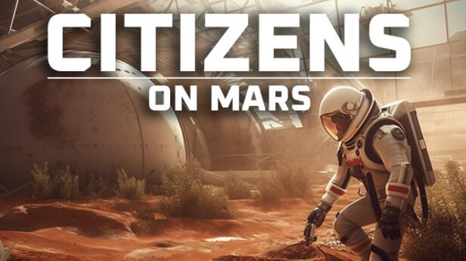 Citizens: On Mars Free Download