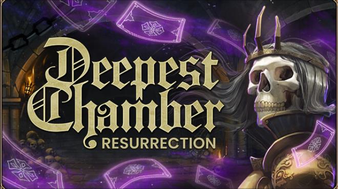 Deepest Chamber: Resurrection Free Download