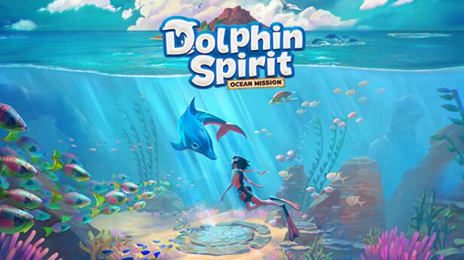 Dolphin Spirit: Ocean Mission Free Download