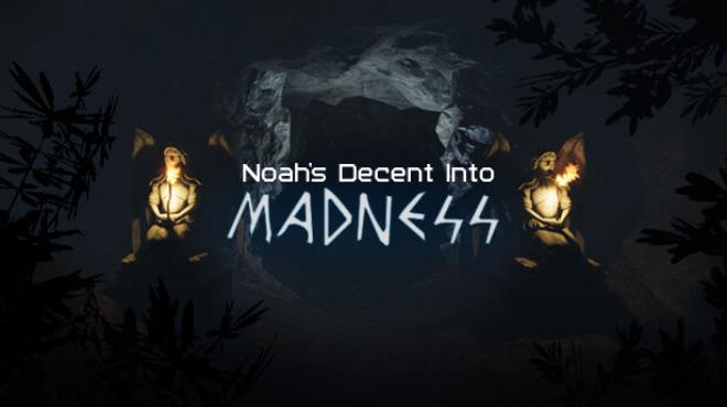 Noah's Descent into Madness Free Download