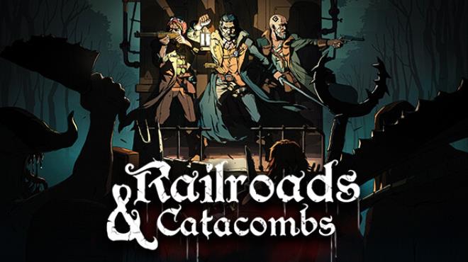 Railroads & Catacombs Free Download