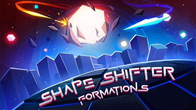 Shape Shifter: Formations Free Download