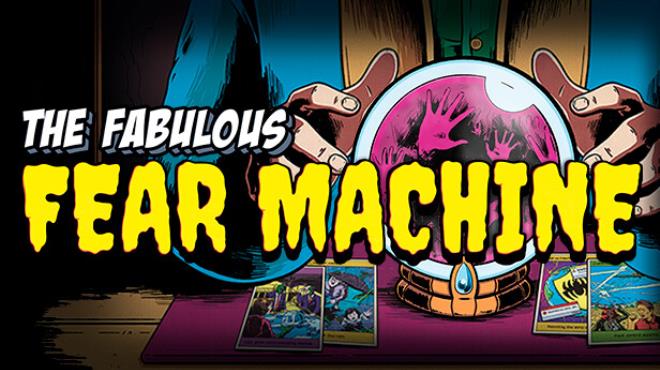 The Fabulous Fear Machine Free Download