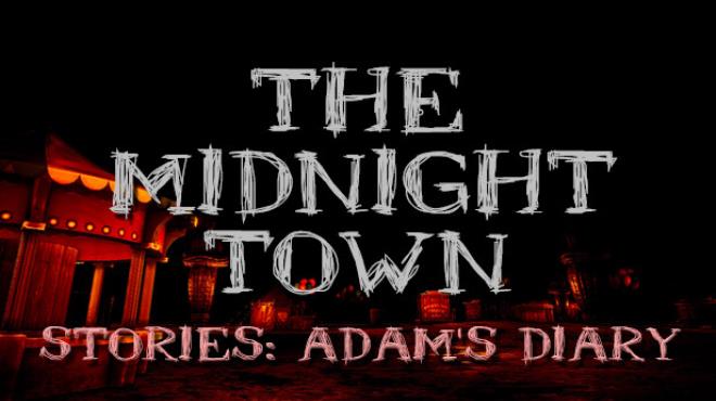 The Midnight Town Stories: Adam's Diary Free Download