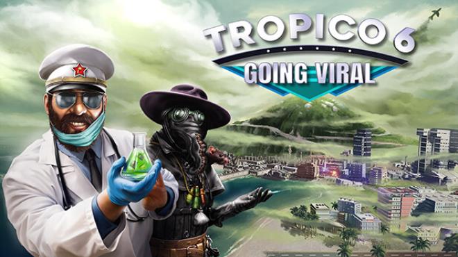 Tropico 6 - Going Viral Free Download