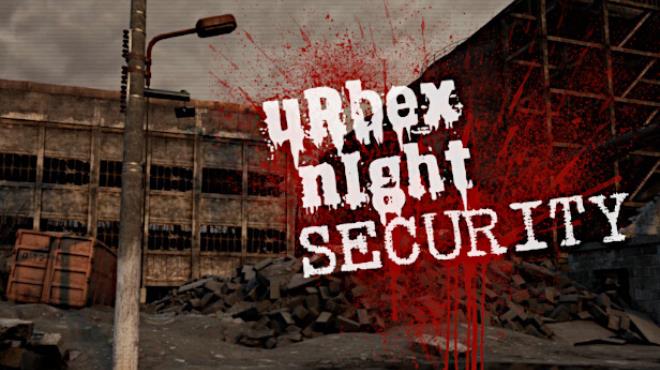 Urbex Night Security Free Download