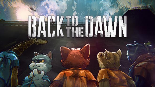 Back to the Dawn Free Download