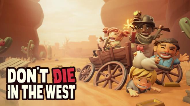 Don't Die In The West 🤠 Free Download