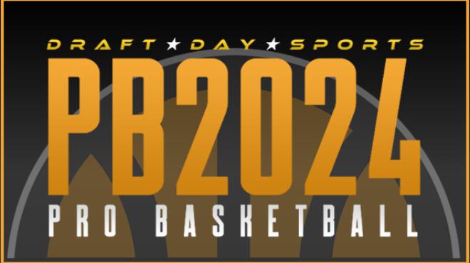 Draft Day Sports: Pro Basketball 2024 Free Download