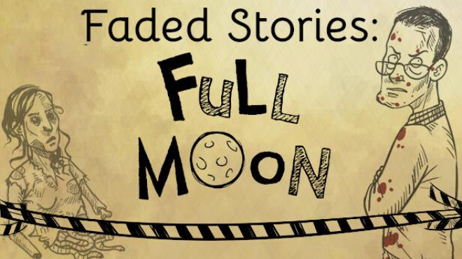 Faded Stories: Full Moon Free Download