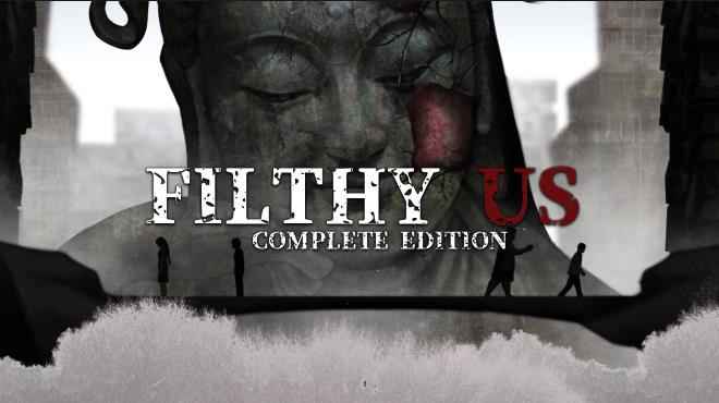 Filthy Us: Complete Edition Free Download