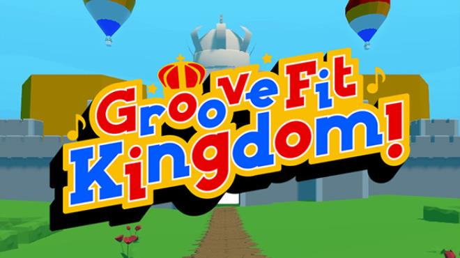 Groove Fit Kingdom! Free Download