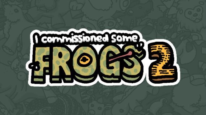 I commissioned some frogs 2 Free Download
