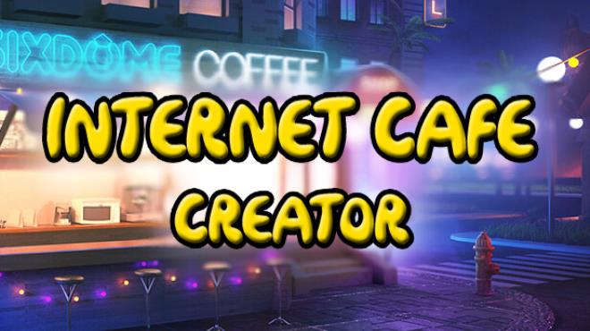 Internet Cafe Creator Free Download