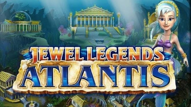 Jewel Legends: Atlantis Free Download