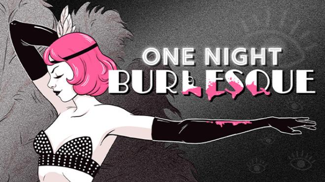 One Night: Burlesque Free Download