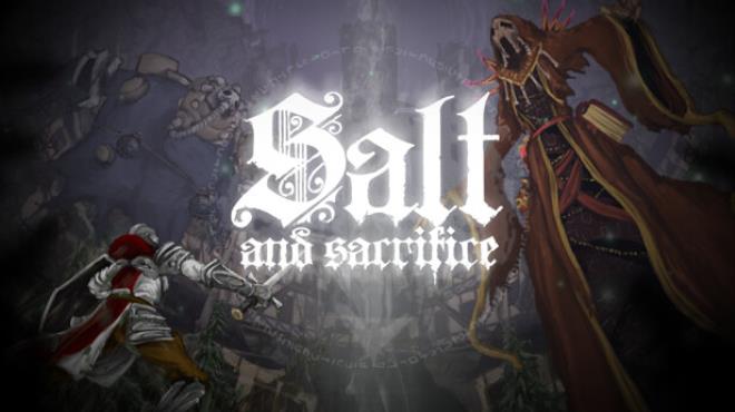 Salt and Sacrifice Free Download