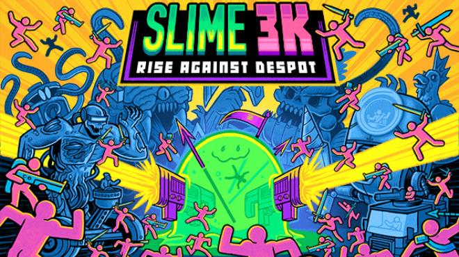 Slime 3K: Rise Against Despot Free Download