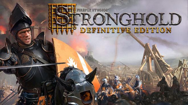Stronghold: Definitive Edition Free Download