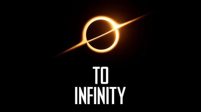 To Infinity Free Download
