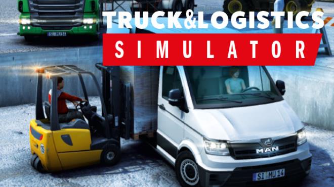 Truck & Logistics Simulator Free Download