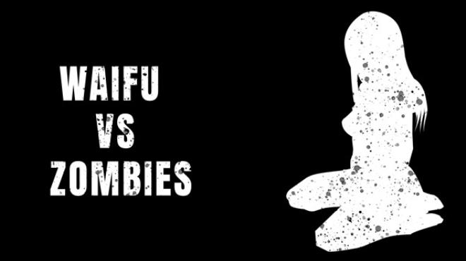 Waifu vs Zombies Free Download