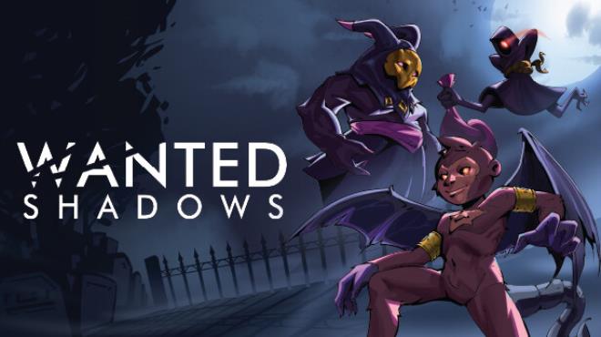 Wanted Shadows Free Download