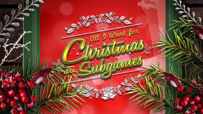 All I Want for Christmas are Subgames Free Download
