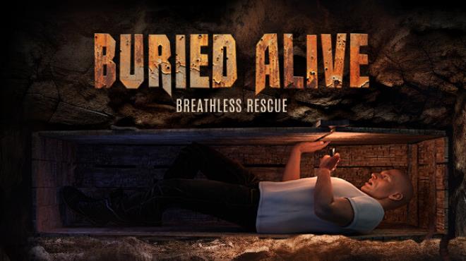 Buried Alive: Breathless Rescue Free Download