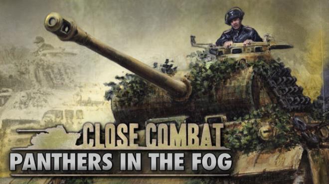 Close Combat - Panthers in the Fog Free Download