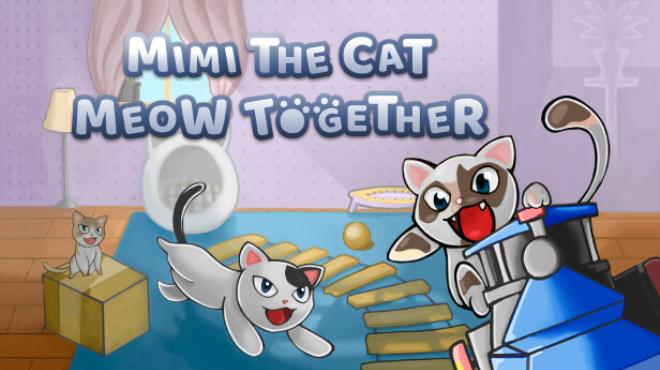 Mimi the Cat - Meow Together Free Download