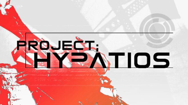 PROJECT;HYPATIOS Free Download