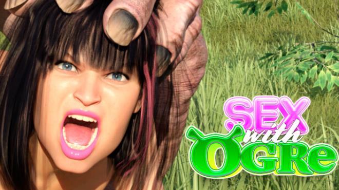 Sex with Ogre 😈🍆👩 Free Download