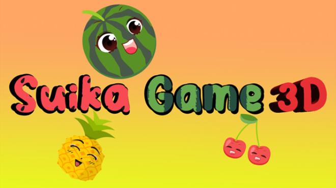 Suika game 3D Free Download