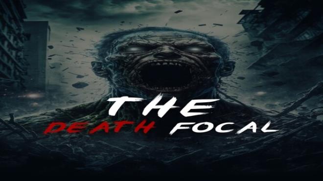 The Death Focal Free Download