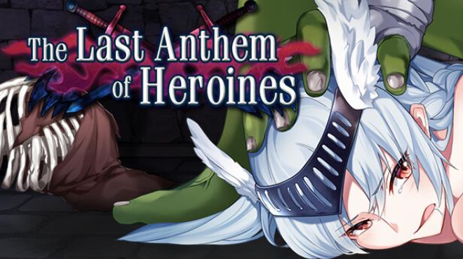 The Heroines' Last Anthem Free Download