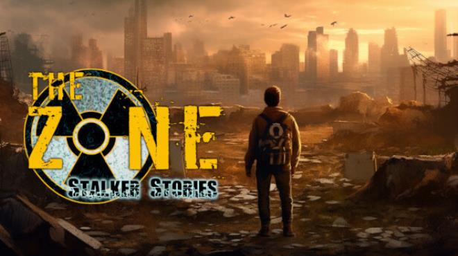 The Zone: Stalker Stories Free Download