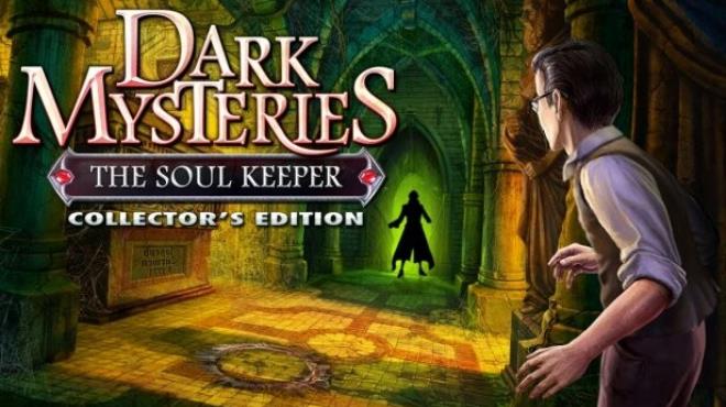 Dark Mysteries: The Soul Keeper Collector's Edition Free Download