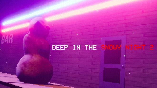 Deep In The Snowy Night 2 Free Download