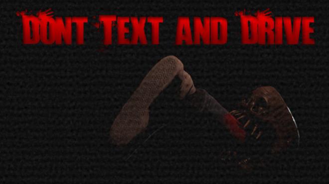 Don't Text and Drive Free Download