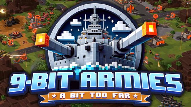 9-Bit Armies: A Bit Too Far Free Download
