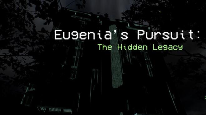 Eugenia's Pursuit: The Hidden Legacy Free Download