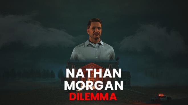 Nathan Morgan: Dilemma Free Download