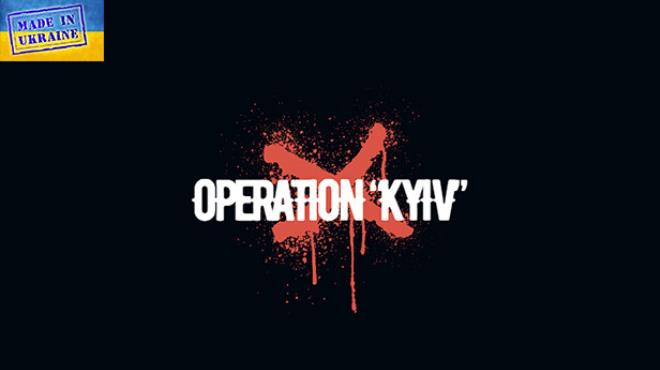 Operation “Kyiv” Free Download