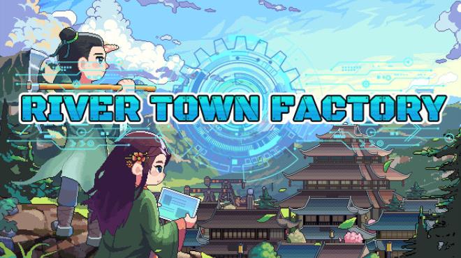 River Town Factory Free Download