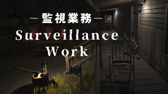 Surveillance Work | 監視業務 Free Download