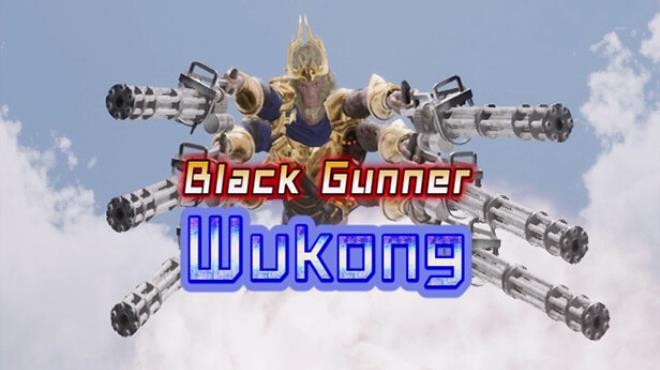 Black Gunner Wukong Free Download